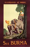 Martin Jones, See Burma Elephants at work, poster