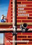 Cornelius van Velsen, Steen voor steen omhoog Katholieke Bouwvakarbeidersbond