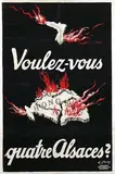 Ernő Barta, Voulez-vous quatre Alsaces? (Treaty of Trianon), 1920, poster