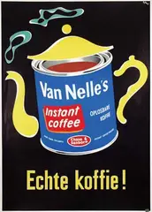 Sytze E., Van Nelle's instant coffee Echte koffie!, poster
