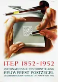 Eppo Doeve, ITEP Int. Tentoonstelling Eeuwfeest Postzegel, 1952, poster