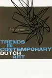 Willem H. Crouwel, Trends in Contemporary Dutch Art