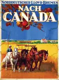 Boye Ahrens, Norddeutscher Lloyd Bremen, Nach Canada, poster
