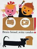 Babs van Wely, Bruin brood, witte tanden!, poster
