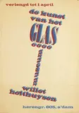 Willem Sandberg, de kunst van het Glas