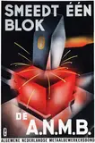 De Algemene Ned. Metaalbewerkersbond by Advertising Agency Phielix Arnhem, poster, sold Dec 2010
