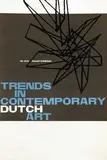 Willem H. Crouwel, Trends in Contemporary Dutch Art