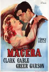 Hüseyin Bilişik, Movie: Clark Gable & Greer Garson in "Macera" (Adventure), 1945, poster