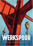 Werkspoor Staalconstructies by Willem F. ten Broek, 1946, poster, sold May 2010