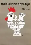 Dick Bruna, muziek van onze tijd Utrecht