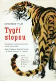 Mirko Hanák, Movie: (Russian movie in Czech language) "Tigers Track", 1960, poster