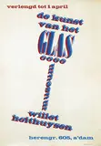 Sandberg Willem, de kunst van het glas, poster