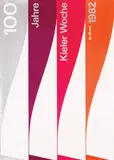 Wiese B.K., Kieler Woche 100 Jahre, 1982, poster