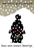 Dick Bruna, weertje of geen weertje lees een zwart beertje, 1963, poster