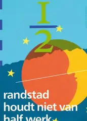Ben Bos, randstad houdt niet van half werk, 1998, poster