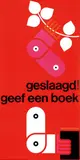 Ben Bos, geslaagd! geef een boek, 1965, poster