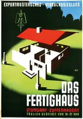 Walter E. Müller, Das Fertighaus Stuttgart-Zuffenhausen, 1947, poster