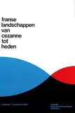 Benno Wissing, franse landschappen van cézanne tot heden, 1963, poster