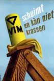 Jan Bons, VIM schuimt en kàn niet krassen