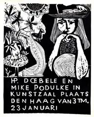 Hans P. Doebele, HP. Doebele en Mike Podulke in kunstzaal plaats Den Haag, poster