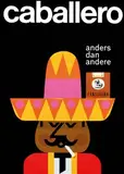 Ad Werner, Cabellero, 1964, poster