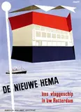Ad Werner, De Nieuwe HEMA òns vlaggeschip in ùw Rotterdam, poster