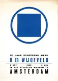 Wijdeveld Hendrikus T., H Th Wijdeveld 50 jaar scheppend werk, 1953, poster