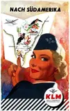 Mettes Frans, KLM Nach Süd Amerika, 1954, poster