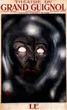 Orsi, Théatre du Grand Guignol LE, poster