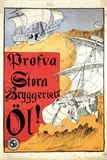 Initials A.E., Profva Stora Öl!, poster