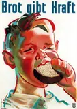Fritz Bühler, Brot gibt Kraft, poster