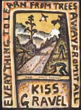 Nigel Brown, Kiss Gravel