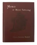 Horatio Gordon Robley, Moko: or Māori Tattooing