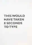 Briar Mark, This Would Have Taken 8 Seconds to Type