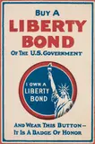 I own a Liberty Bond by U.S. Gov’t War Bonds poster – Wwi, sold Jun 2017