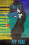 1950s Travel Poster, Tahiti Fly Teal