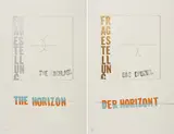 Lawrence Weiner, Fragestellung Nr. 1-2. Das Endziel/Der Horizont. The Nachlass/The Horizon