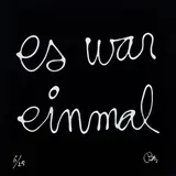 Ben Vautier, Es war einmal