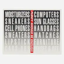 Untitled (Be Enough) by Barbara Kruger, 2014, archival pigment print, sold Aug 2023