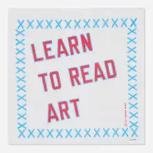 Lawrence Weiner, Learn to Read Art, 2019, screenprint in colors on cloth