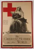 Earl Alonzo Foringer, The Greatest Mother in the World, circa 1918, The poster specifically advertised the Red Cross Christmas Roll Call on Dec. 16-23, 1918