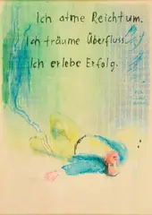 Birgit Brenner, "Ich atme Reichtum. Ich träume Überfluss. Ich erlebe Erfolg.", 2018, Tusche auf Sperrholz