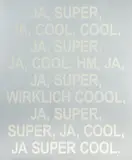 Martin Groß, Ja, Ja, Supercool, 2020, Farbserigrafie über Folie auf leichtem Karton