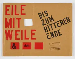 Lawrence Weiner, Eile mit Weile (... bis zum bitteren Ende), 1994, Farbserigrafie auf Wellpappe, teilweise gestanzt