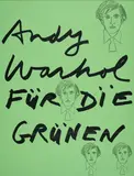Andy Warhol für die Grünen by Andy Warhol, 1979/80, Farbserigrafie auf Velin, sold Sep 2024