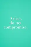 Haim Steinbach, Artists do not compromise
