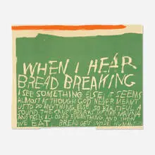 when i hear bread breaking by Corita Kent, 1965, screenprint in colors on pellon, sold Nov 2021