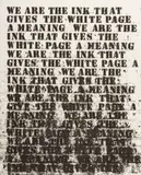 Glenn Ligon, Untitled (We Are The Ink...)