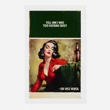 Tell Him I Was Too Fucking Busy - Or Vice Versa by The Connor Brothers, 2021, giclée in colors with screenprinted varnish, sold Jul 2022