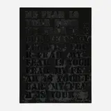 Glenn Ligon, My Fear Is Your Fear, 1995, screenprint on black wove paper